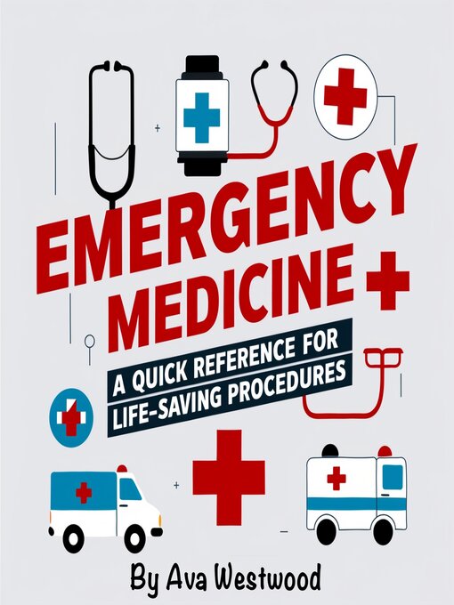 Title details for Emergency Medicine by Ava Westwood - Available